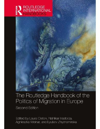 The Routledge Handbook of the Politics of Migration in Europe 2nd Edition Cover